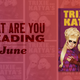 Image for article titled What are you reading in June?